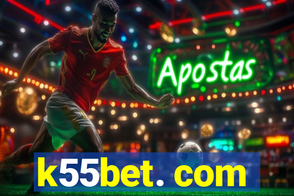 k55bet. com